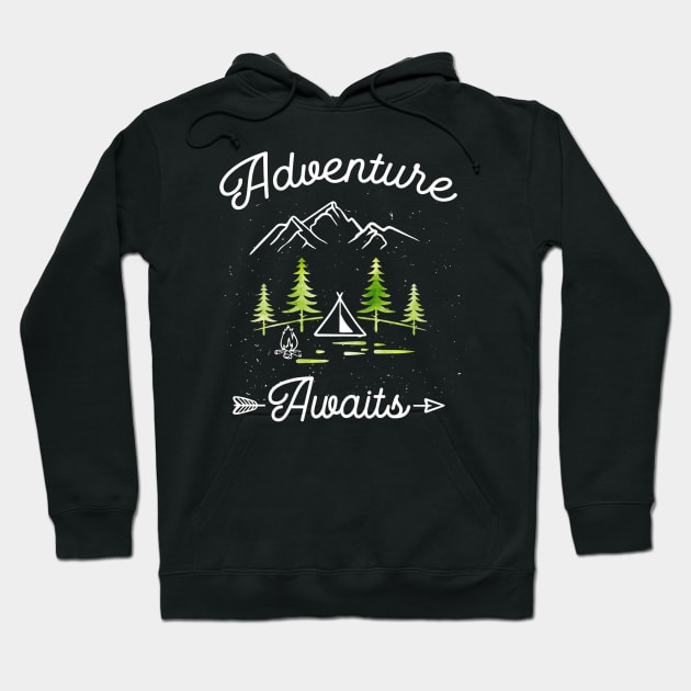 Adventure Awaits Camping Hiking Outdoor Travel Hoodie by Jipan